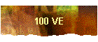 100 VE