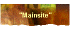 "Mainsite"
