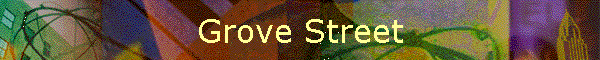 Grove Street