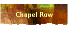Chapel Row