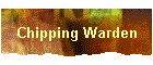 Chipping Warden