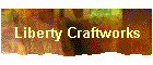 Liberty Craftworks