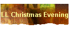 LL Christmas Evening