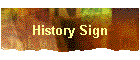 History Sign