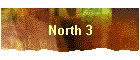 North 3