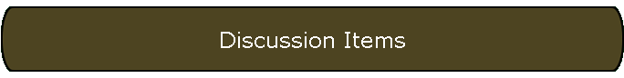 Discussion Items