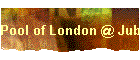 Pool of London @ Jubilee