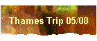 Thames Trip 05/08
