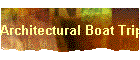 Architectural Boat Trip