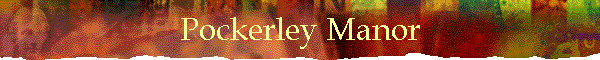 Pockerley Manor