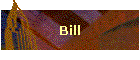 Bill