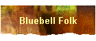 Bluebell Folk