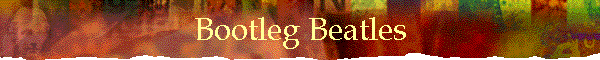 Bootleg Beatles
