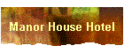Manor House Hotel