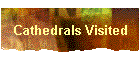 Cathedrals Visited