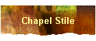Chapel Stile