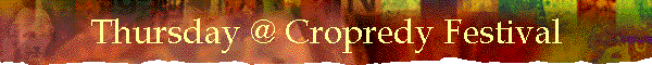 Thursday @ Cropredy Festival