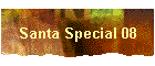 Santa Special 08