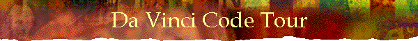 Da Vinci Code Tour