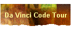 Da Vinci Code Tour