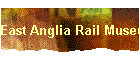 East Anglia Rail Museum