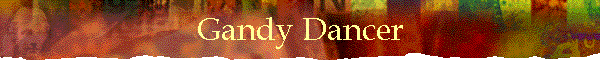 Gandy Dancer