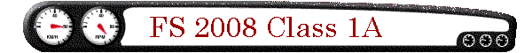 FS 2008 Class 1A