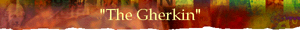 "The Gherkin"