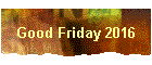 Good Friday 2016
