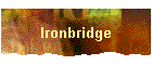 Ironbridge