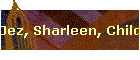Jez, Sharleen, Children