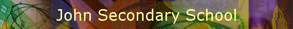 John Secondary School