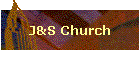 J&S Church