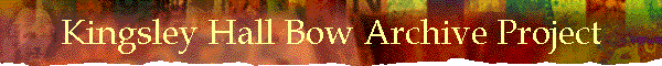 Kingsley Hall Bow Archive Project