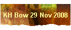 KH Bow 29 Nov 2008