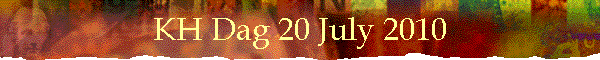 KH Dag 20 July 2010