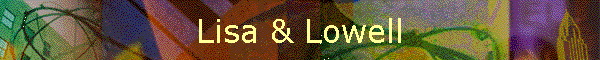 Lisa & Lowell