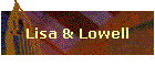 Lisa & Lowell