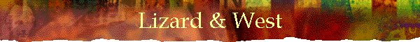 Lizard & West