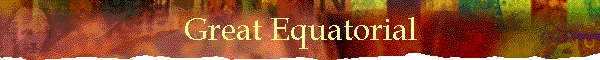 Great Equatorial