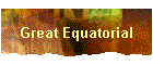 Great Equatorial