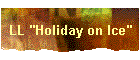 LL "Holiday on Ice"