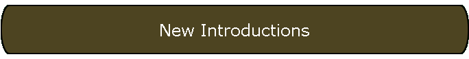 New Introductions
