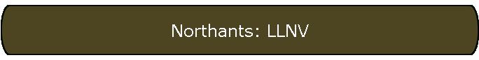 Northants: LLNV