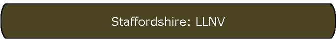 Staffordshire: LLNV