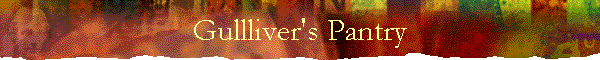 Gullliver's Pantry