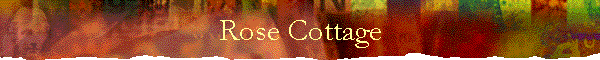 Rose Cottage