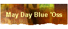May Day Blue 'Oss