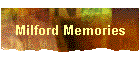 Milford Memories