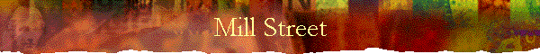 Mill Street